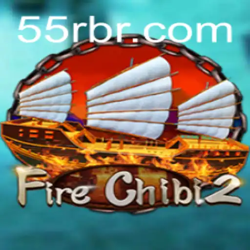 Exploring the Exciting World of FireChibi2: Mastering the Art of 55R